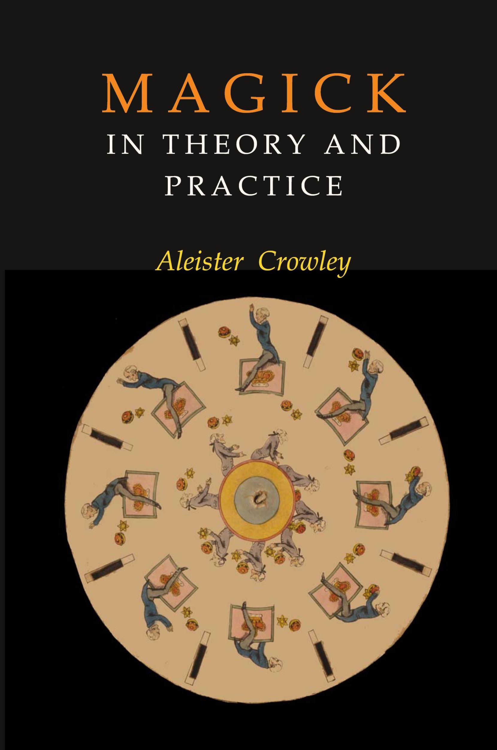 Cover: 9781946963093 | Magick in Theory and Practice | Aleister Crowley | Taschenbuch | 2018