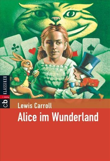 Cover: 9783570222584 | Alice im Wunderland | Lewis Caroll | Taschenbuch | cbj Taschenbücher