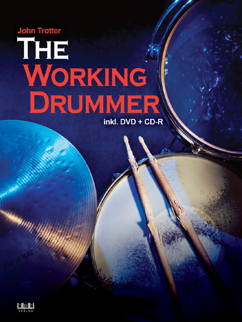 Cover: 9783899221763 | The Working Drummer, m. 1 Audio-CD, m. 1 Audio-DVD | (dt.) | Trotter