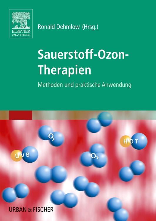 Cover: 9783437314834 | Sauerstoff-Ozon-Therapien | Methoden und praktische Anwendung | Buch