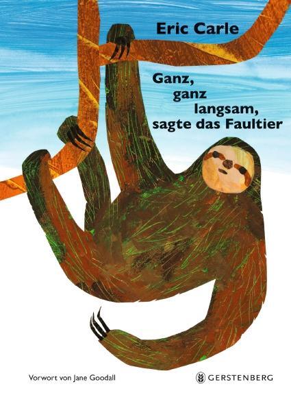 Cover: 9783836961318 | Ganz, ganz langsam, sagte das Faultier | Eric Carle Classic Edition