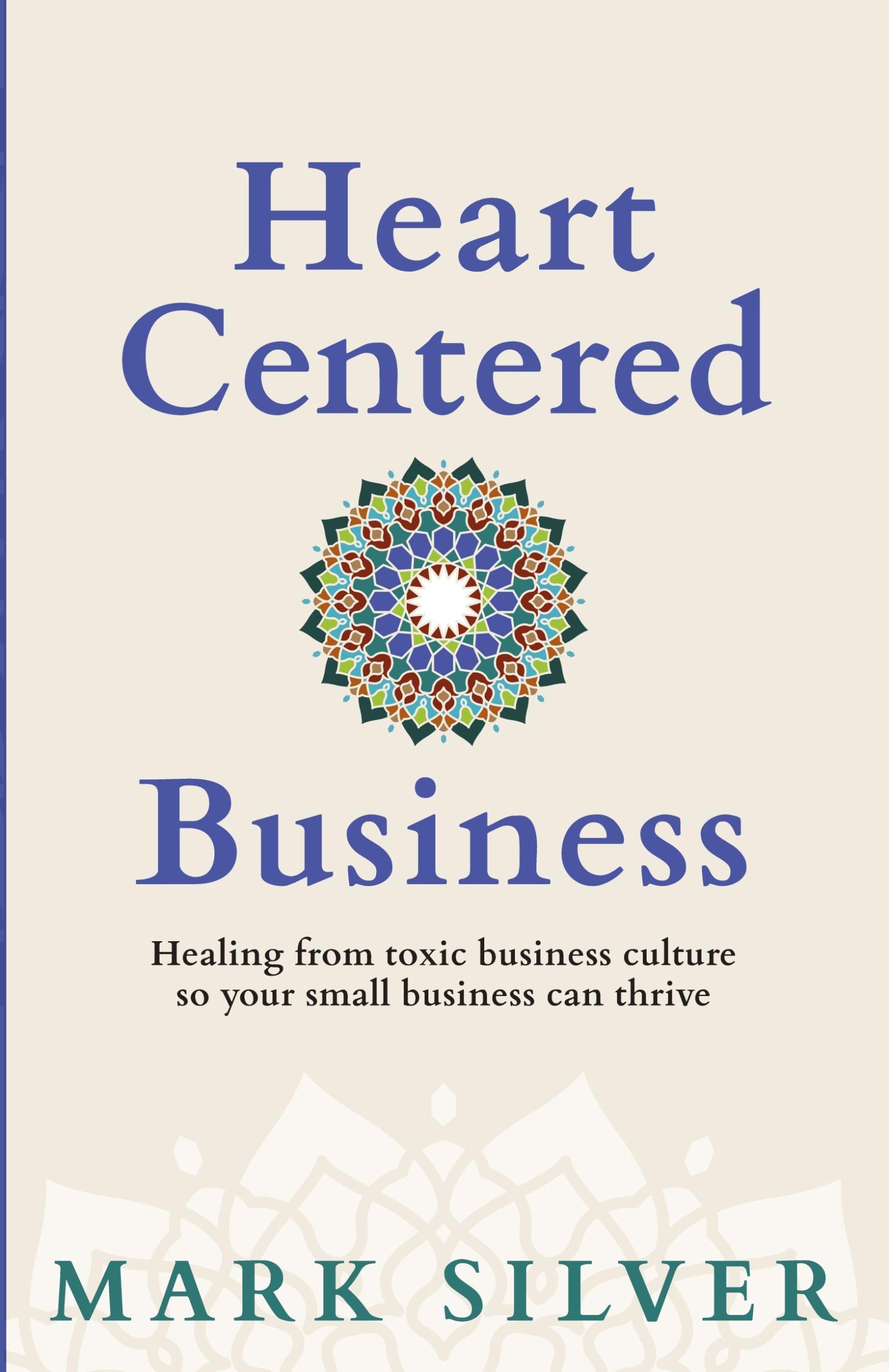 Cover: 9781961741027 | Heart-Centered Business | Mark Silver | Taschenbuch | Paperback | 2023