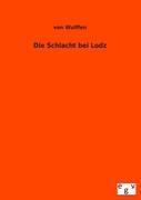 Cover: 9783863827694 | Die Schlacht bei Lodz | von Wulffen | Taschenbuch | Paperback | 136 S.