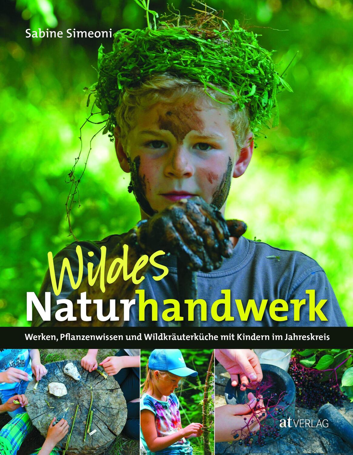 Cover: 9783038009597 | Wildes Naturhandwerk | Sabine Simeoni | Buch | Deutsch | 2017