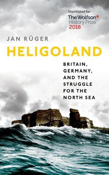 Cover: 9780199672479 | Heligoland | Britain, Germany, and the Struggle for the North Sea