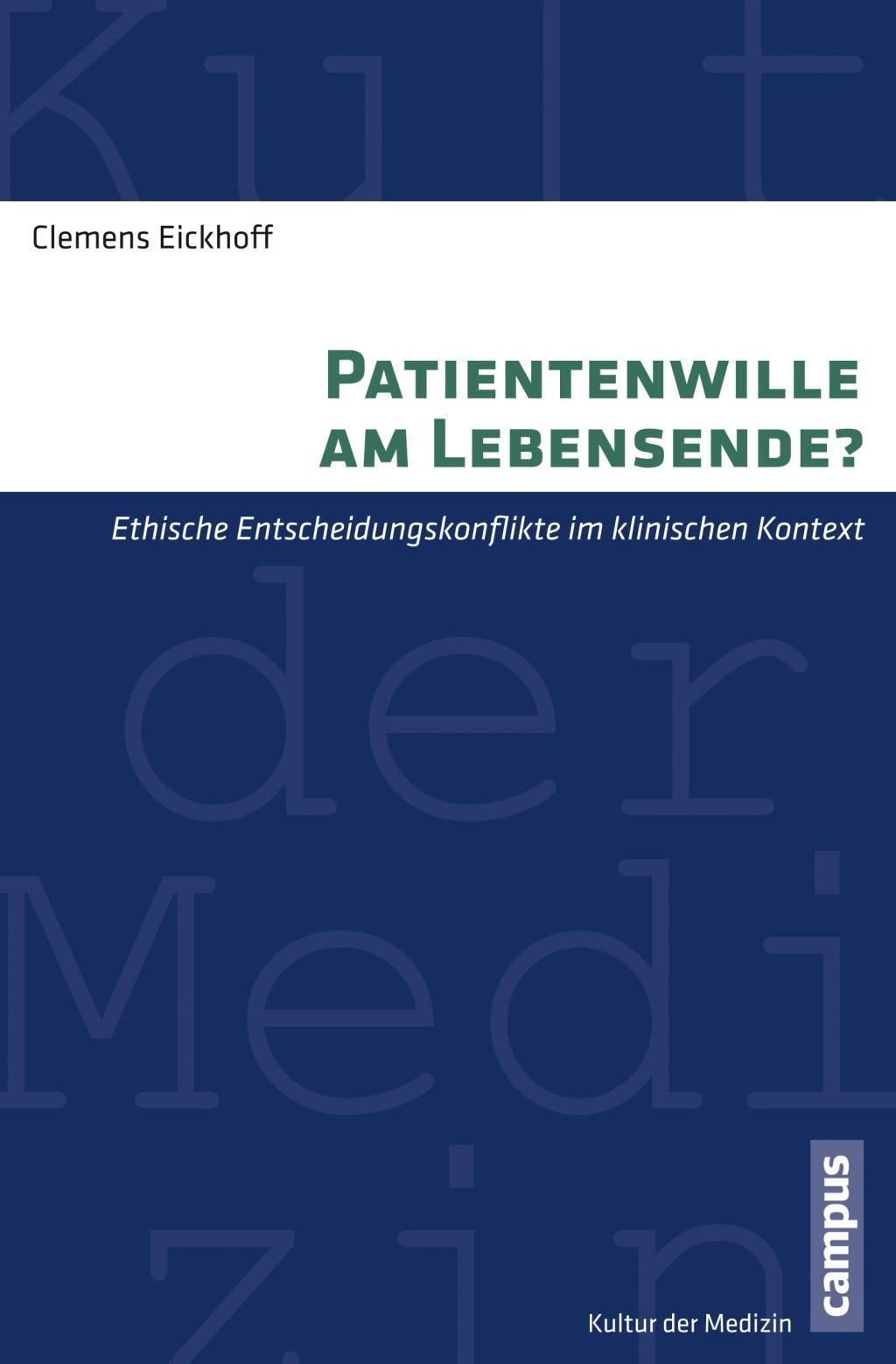 Cover: 9783593502052 | Patientenwille am Lebensende? | Clemens Eickhoff | Taschenbuch | 2014