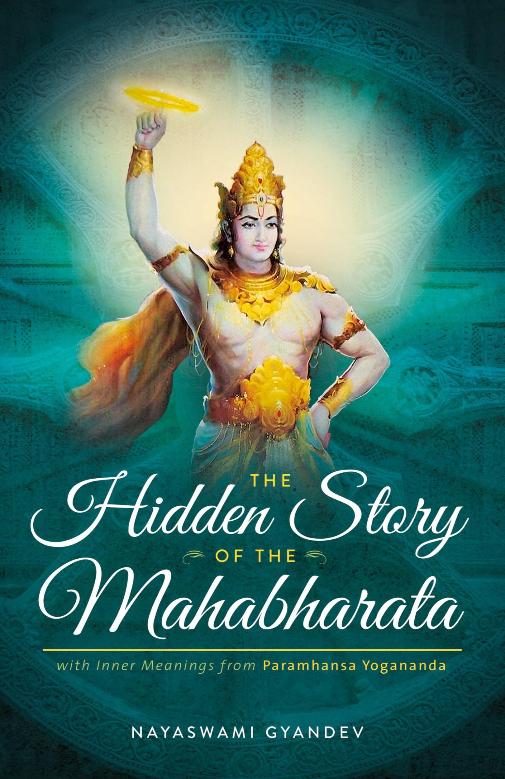 Cover: 9781565893481 | The Hidden Story of the Mahabharata | Nayaswami Gyandev | Taschenbuch