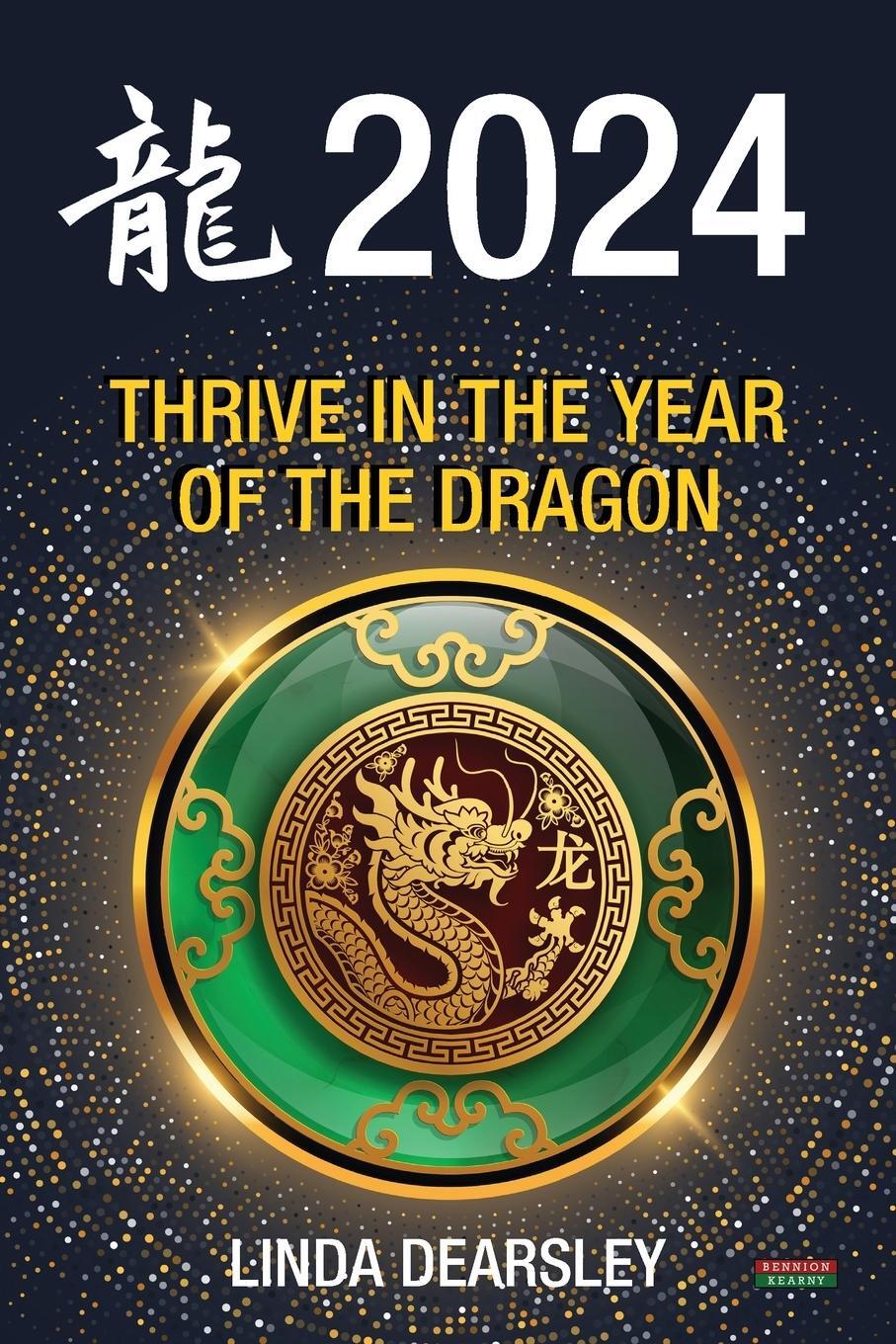 Cover: 9781915855183 | Thrive in the Year of the Dragon | Chinese Zodiac Horoscope 2024