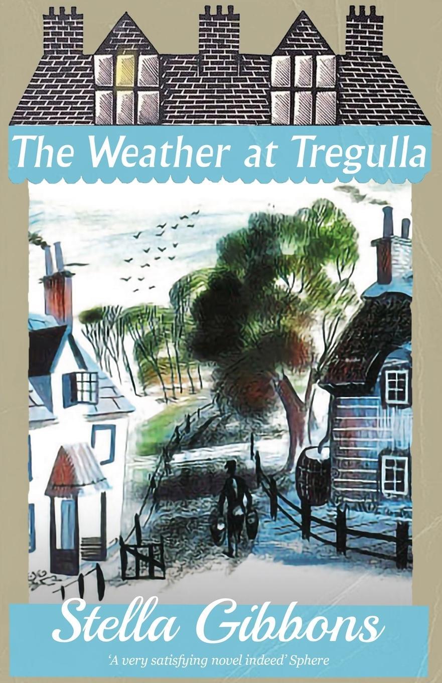 Cover: 9781913527778 | The Weather at Tregulla | Stella Gibbons | Taschenbuch | Paperback