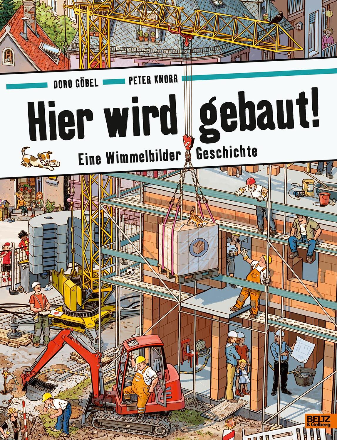 Cover: 9783407812216 | Hier wird gebaut! | Doro Göbel (u. a.) | Buch | Deutsch | 2020