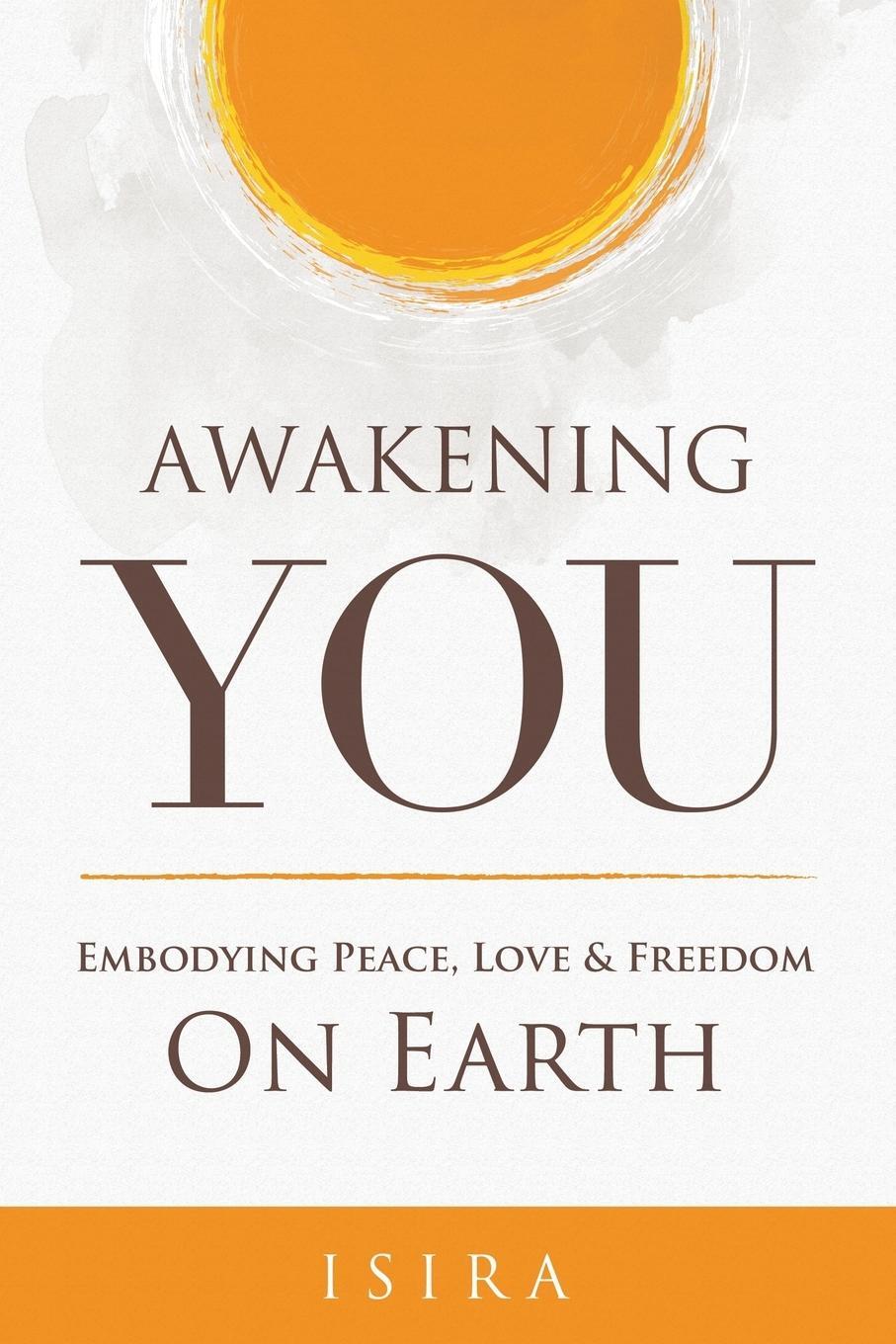 Cover: 9780994218018 | Awakening YOU | Embodying Peace, Love and Freedom on Earth | Sananda