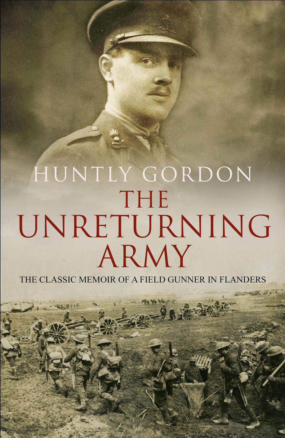 Cover: 9780857501950 | The Unreturning Army | Huntly Gordon | Taschenbuch | Englisch | 2015