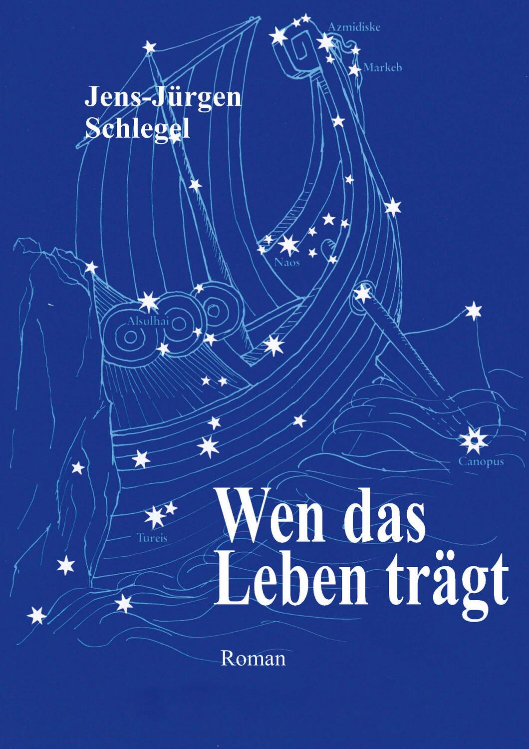 Cover: 9783948397333 | Wen das Leben trägt | Jens-J. Schlegel | Taschenbuch | 324 S. | 2022