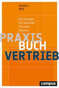 Cover: 9783593506708 | Praxisbuch Vertrieb | Die Strategie für maximale Vertriebseffizienz