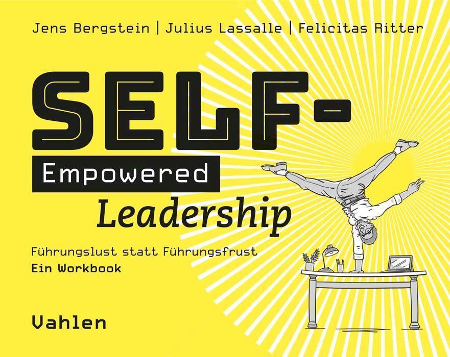 Cover: 9783800669455 | Self-Empowered Leadership | Führungslust statt Führungsfrust | Buch