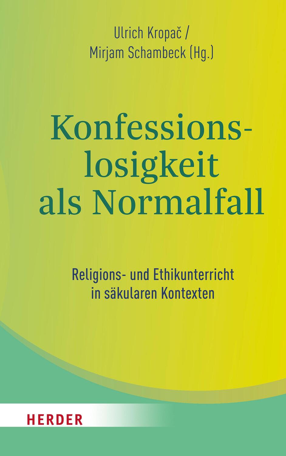Cover: 9783451390463 | Konfessionslosigkeit als Normalfall | Ulrich Kropac (u. a.) | Buch