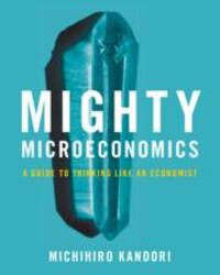 Cover: 9781009161084 | Mighty Microeconomics | A Guide to Thinking Like An Economist | Buch