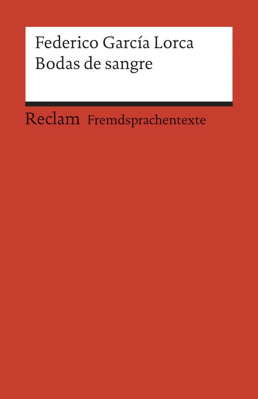 Cover: 9783150197189 | Bodas de sangre | Federico Garcia Lorca | Taschenbuch | Spanisch