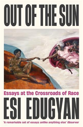 Cover: 9781788169912 | Out of The Sun | Essays at the Crossroads of Race | Esi Edugyan | Buch