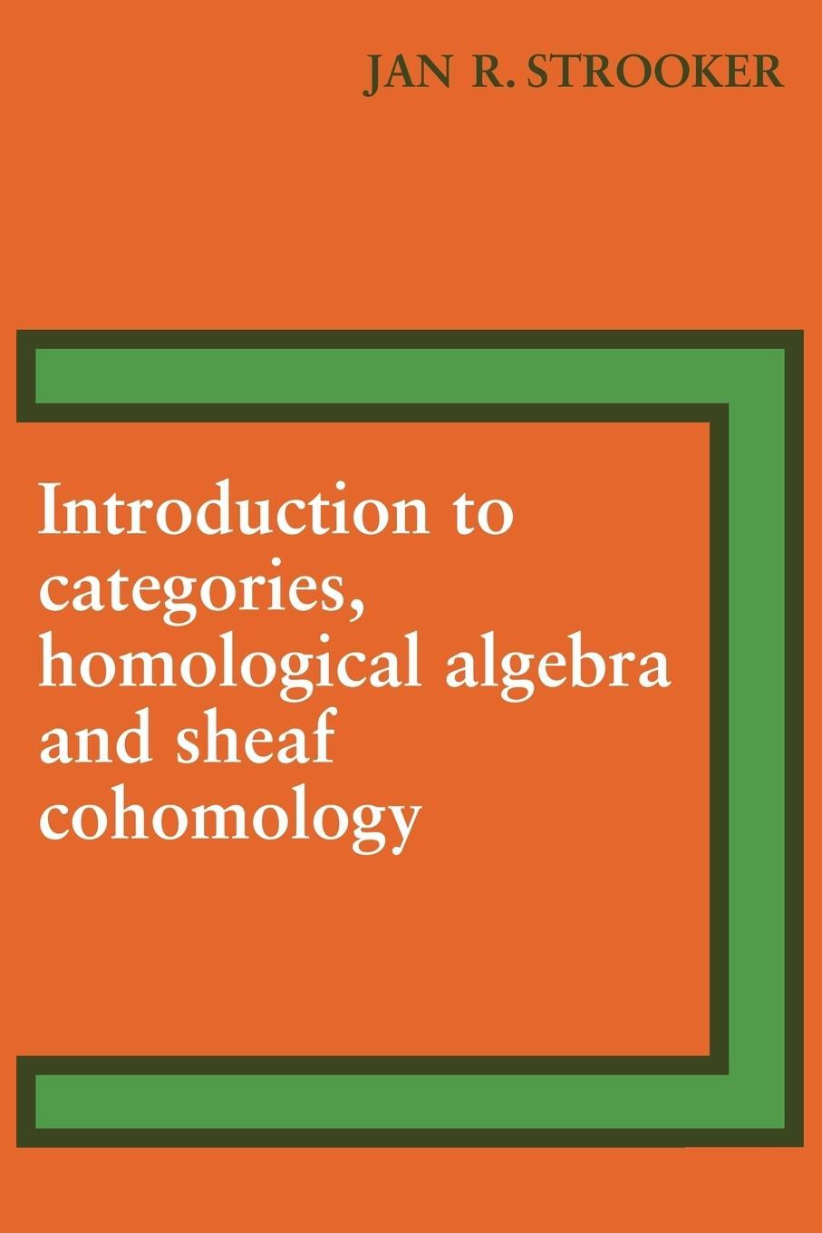 Cover: 9780521095259 | Introduction to Categories, Homological Algebra and Sheaf Cohomology