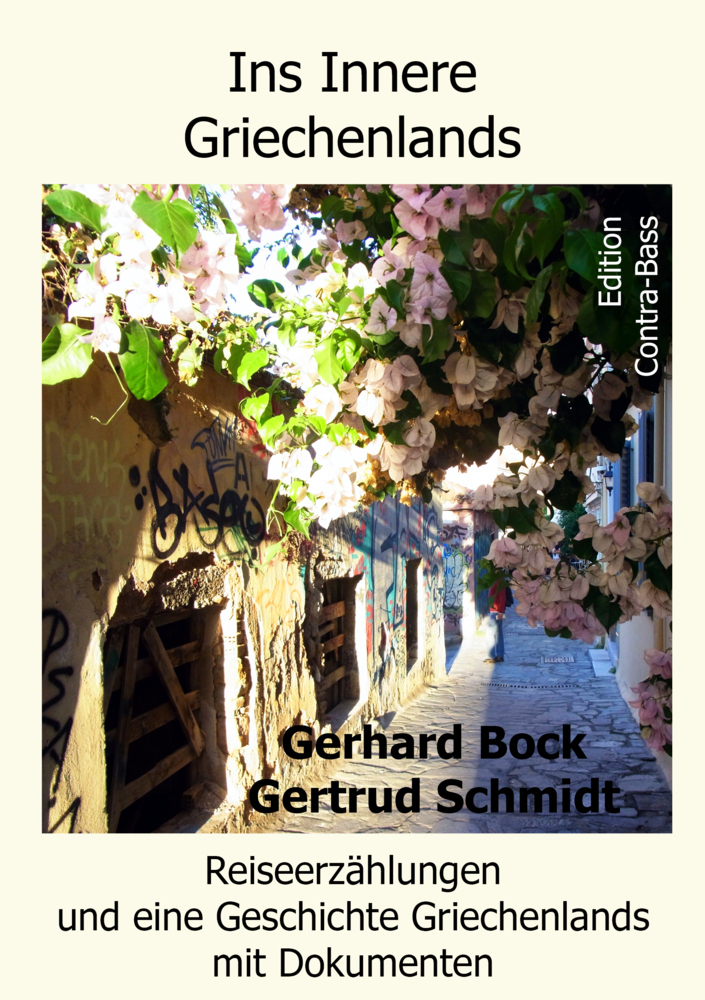 Cover: 9783943446562 | Ins Innere Griechenlands | Gertrud Schmidt (u. a.) | Taschenbuch