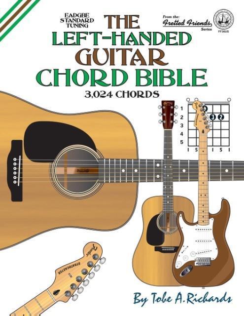 Cover: 9781906207564 | The Left-Handed Guitar Chord Bible | Standard Tuning 3,024 Chords