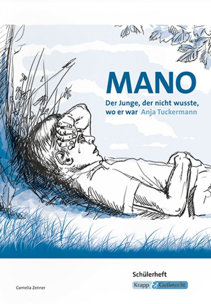 Cover: 9783946482222 | Mano - Der Junge, der nicht wusste, wo er war von Anja Tuckermann