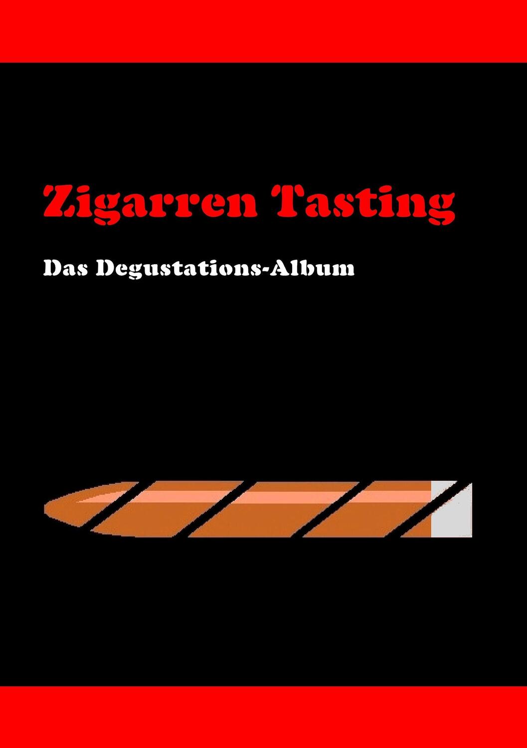 Cover: 9783839183397 | Zigarren Tasting | Das Degustations-Album | Philipp Pietsch | Buch