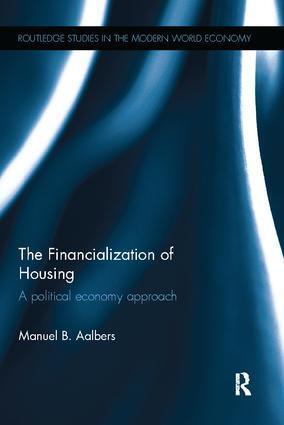 Cover: 9781138092907 | The Financialization of Housing | A political economy approach | Buch