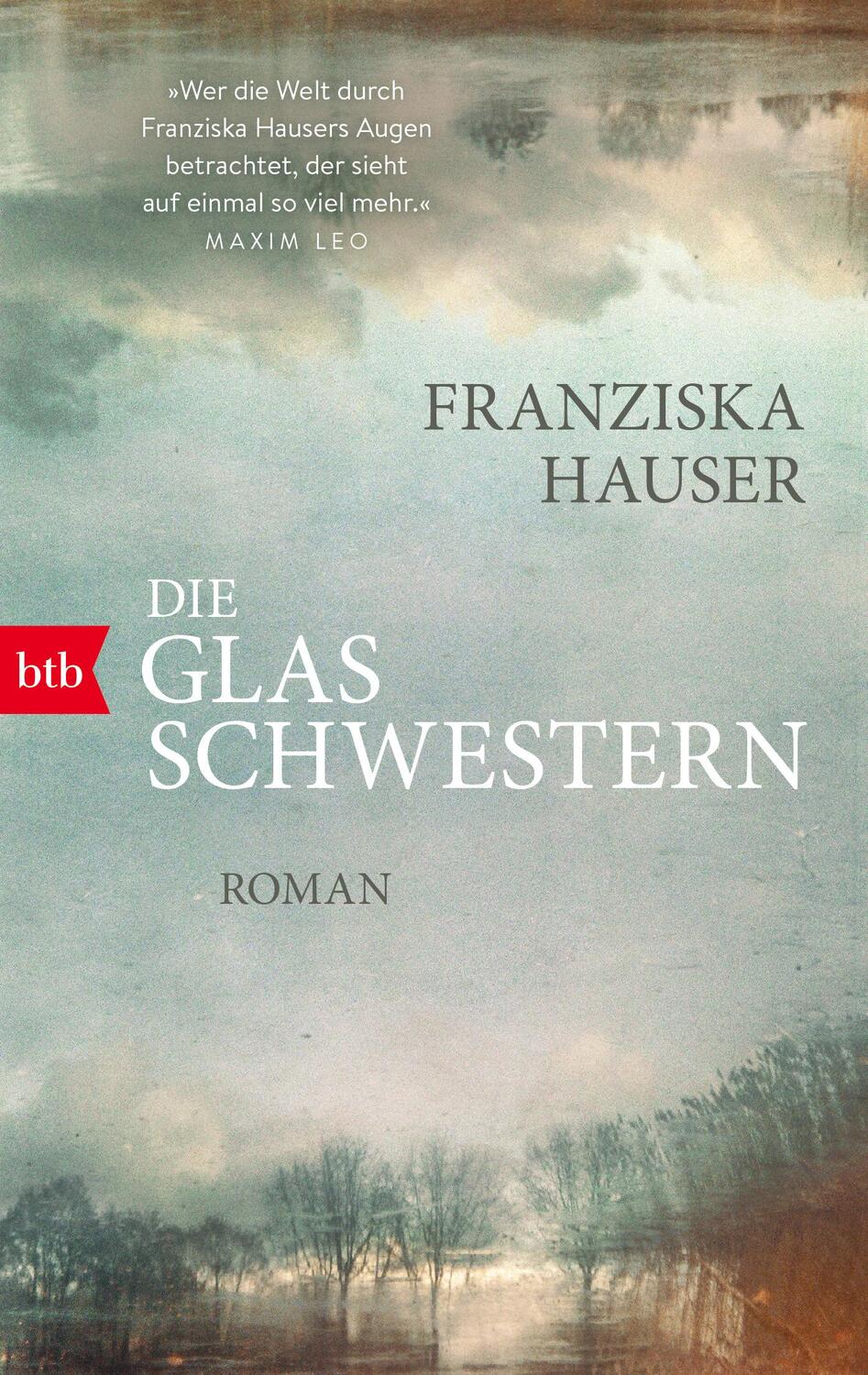 Cover: 9783442772476 | Die Glasschwestern | Roman | Franziska Hauser | Taschenbuch | 432 S.