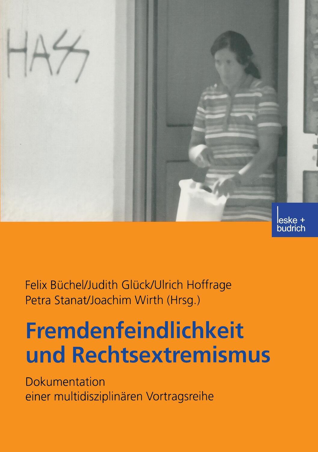 Cover: 9783810035424 | Fremdenfeindlichkeit und Rechtsextremismus | Felix Büchel (u. a.)