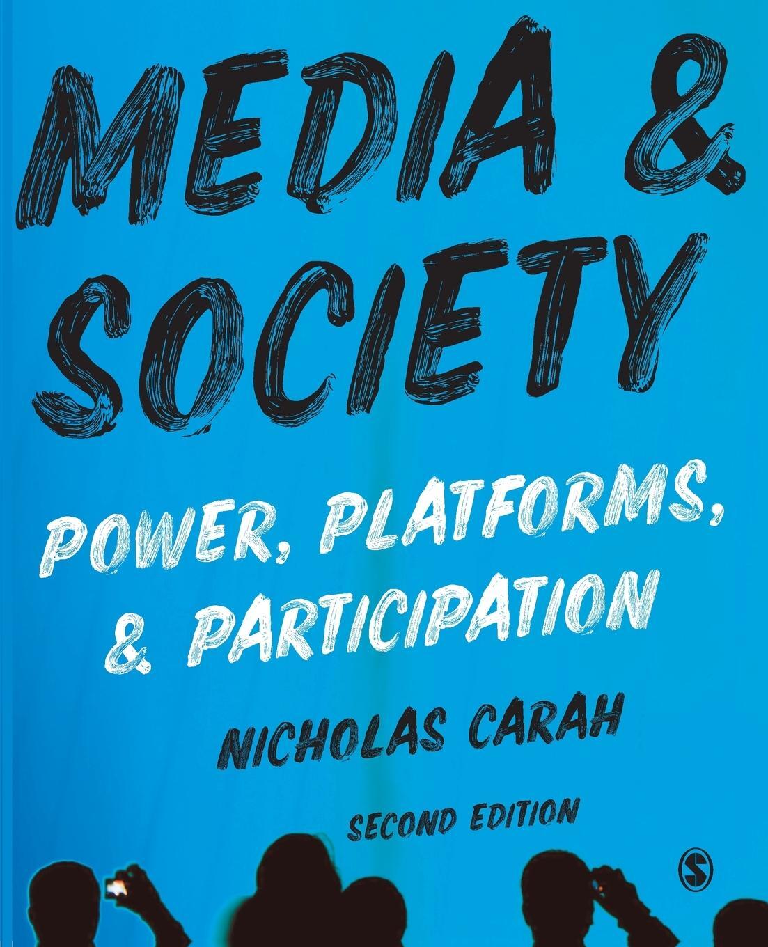Cover: 9781529707953 | Media and Society | Power, Platforms, and Participation | Carah | Buch