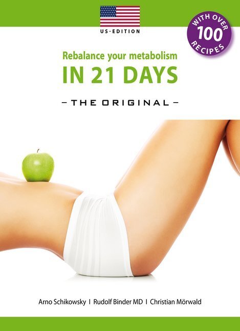 Cover: 9783981700442 | Rebalance your metabolism in 21 days - The Original-US Edition | Buch