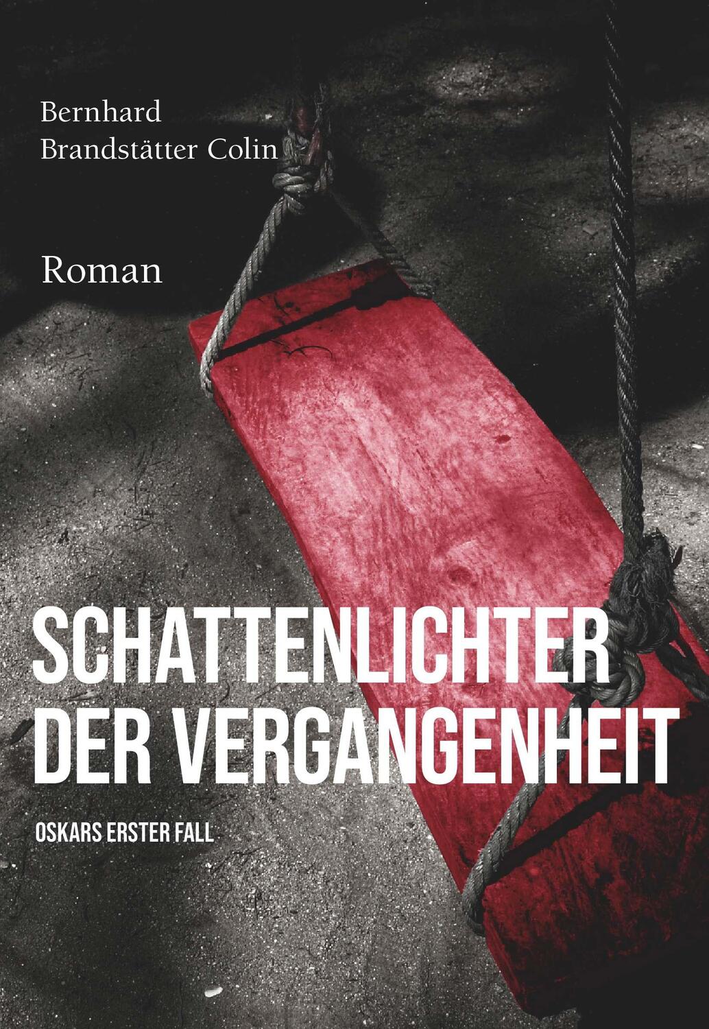 Cover: 9783991528623 | Schattenlichter der Vergangenheit | Oskars erster Fall | Colin | Buch