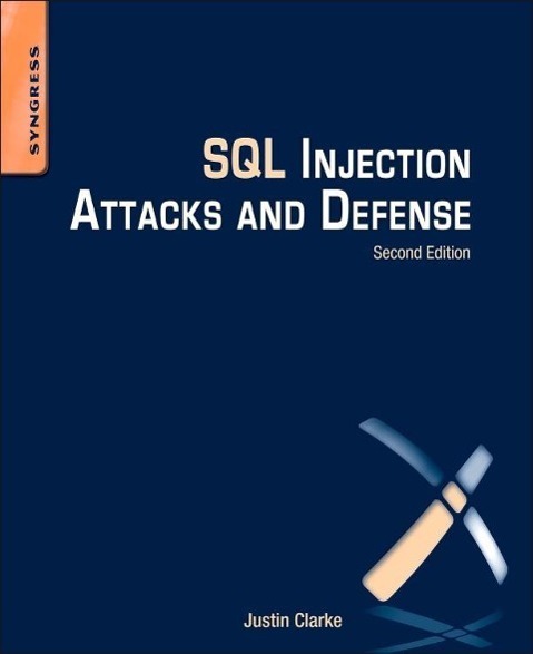 Cover: 9781597499637 | SQL Injection Attacks and Defense | Justin Clarke | Taschenbuch | 2012
