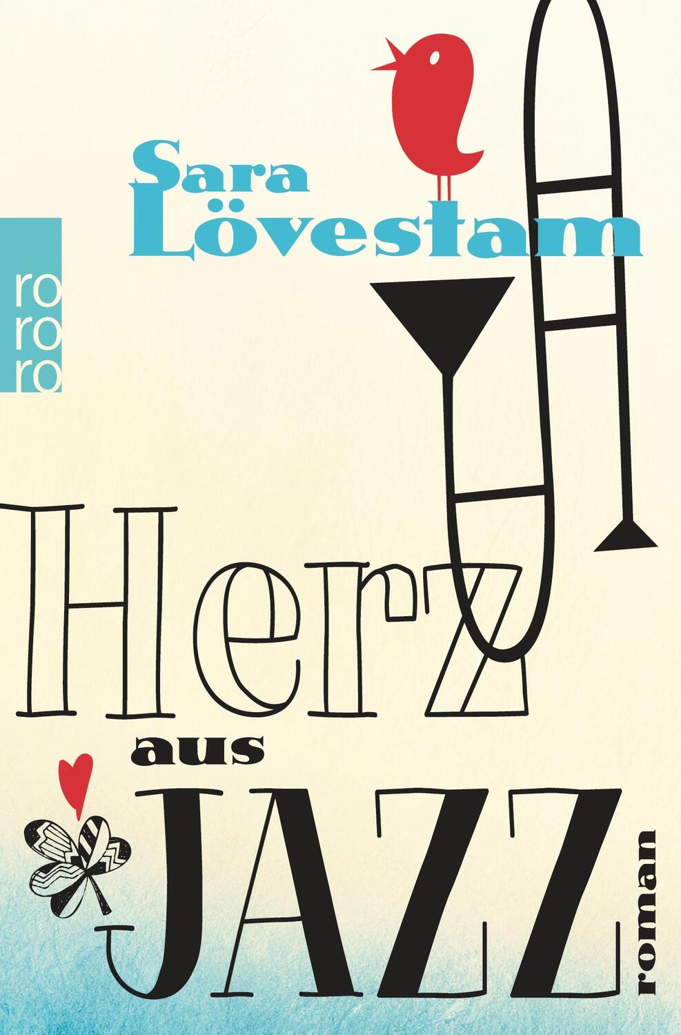 Cover: 9783499269004 | Herz aus Jazz | Sara Lövestam | Taschenbuch | Paperback | 334 S.