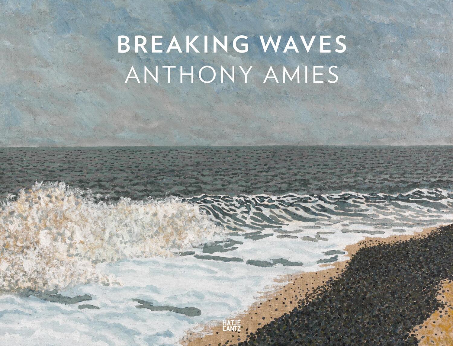 Cover: 9783775754705 | Anthony Amies | Breaking Waves | Jens Neubert (u. a.) | Buch | 192 S.