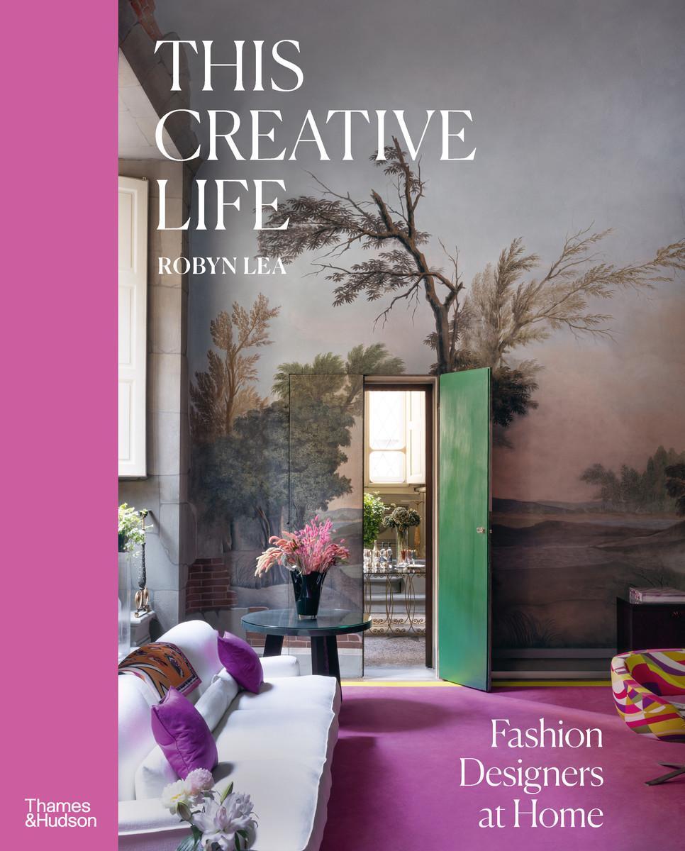 Cover: 9781760762919 | This Creative Life | Fashion Designers at Home | Robyn Lea | Buch