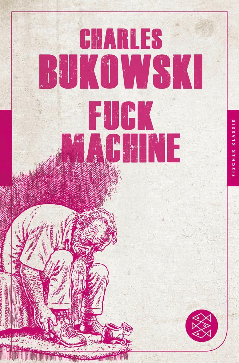 Cover: 9783596905119 | Fuck Machine | Stories | Charles Bukowski | Taschenbuch | Deutsch