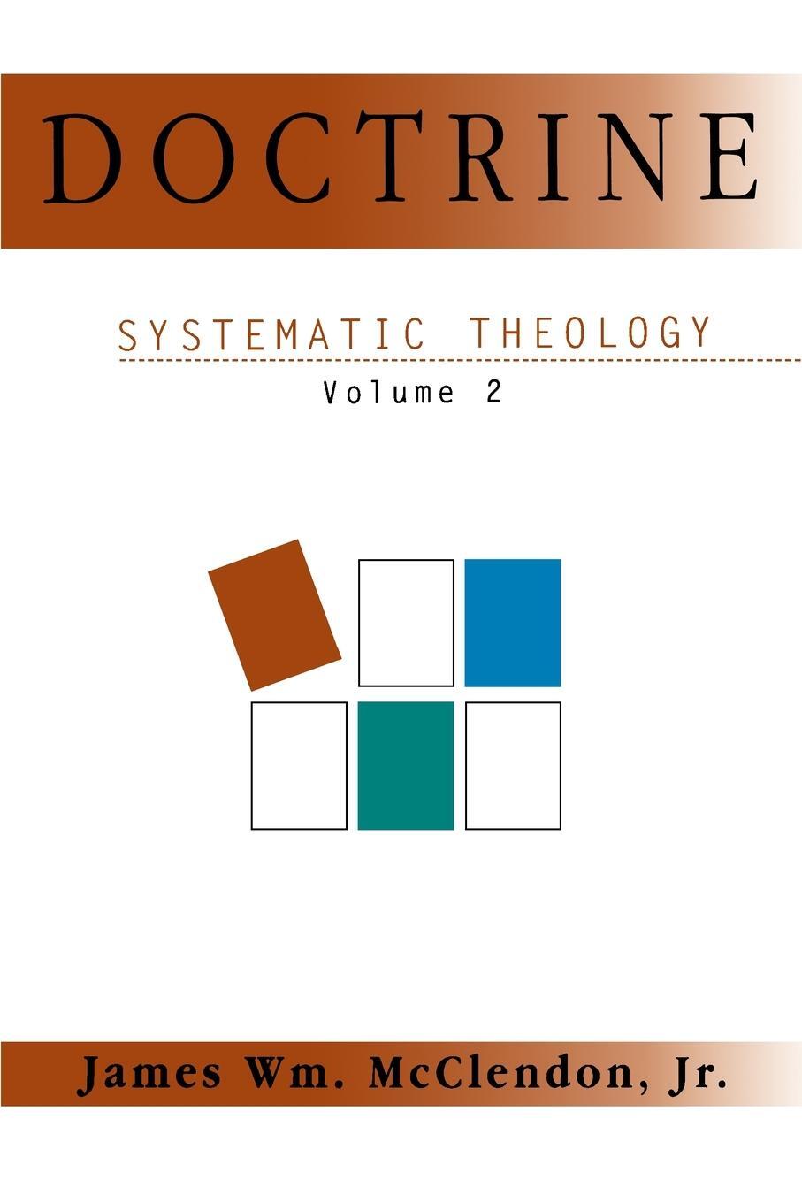 Cover: 9780687110216 | Systematic Theology Volume 2 | Doctrine | James William Jr. Mcclendon