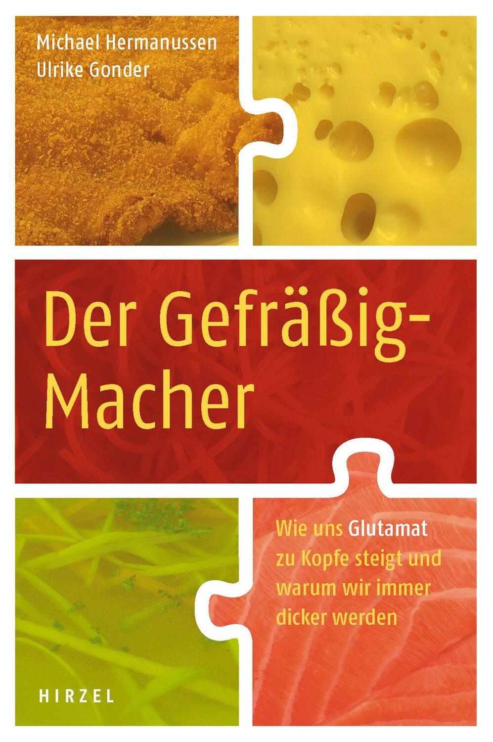 Cover: 9783777622262 | Der Gefräßig-Macher | Michael Hermanussen (u. a.) | Taschenbuch | 2012