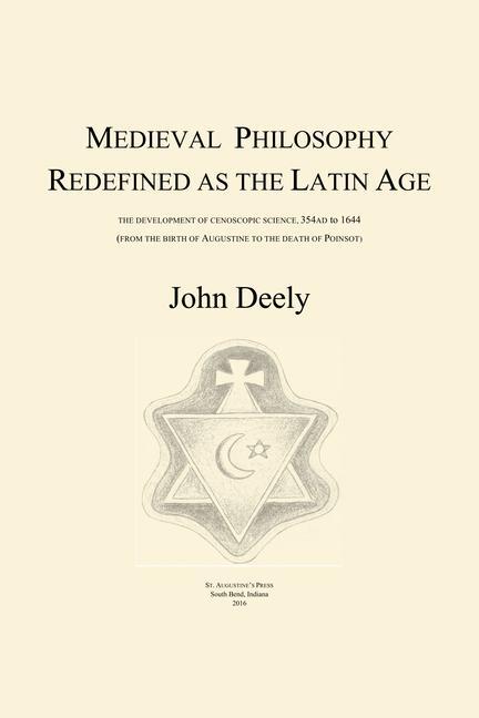 Cover: 9781587315046 | Medieval Philosophy Redefined as the Latin Age | John Deely | Buch