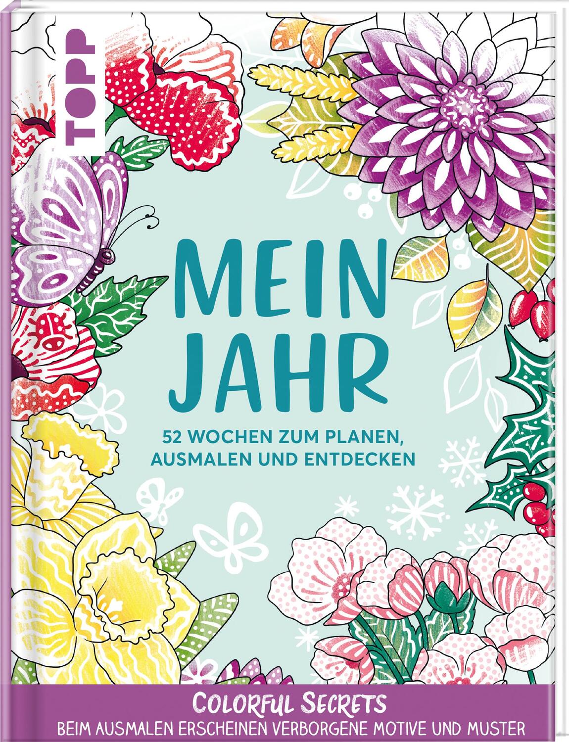 Cover: 9783772468735 | Colorful Secrets: Mein Jahr - mit Zauberpapier | Natascha Pitz | Buch