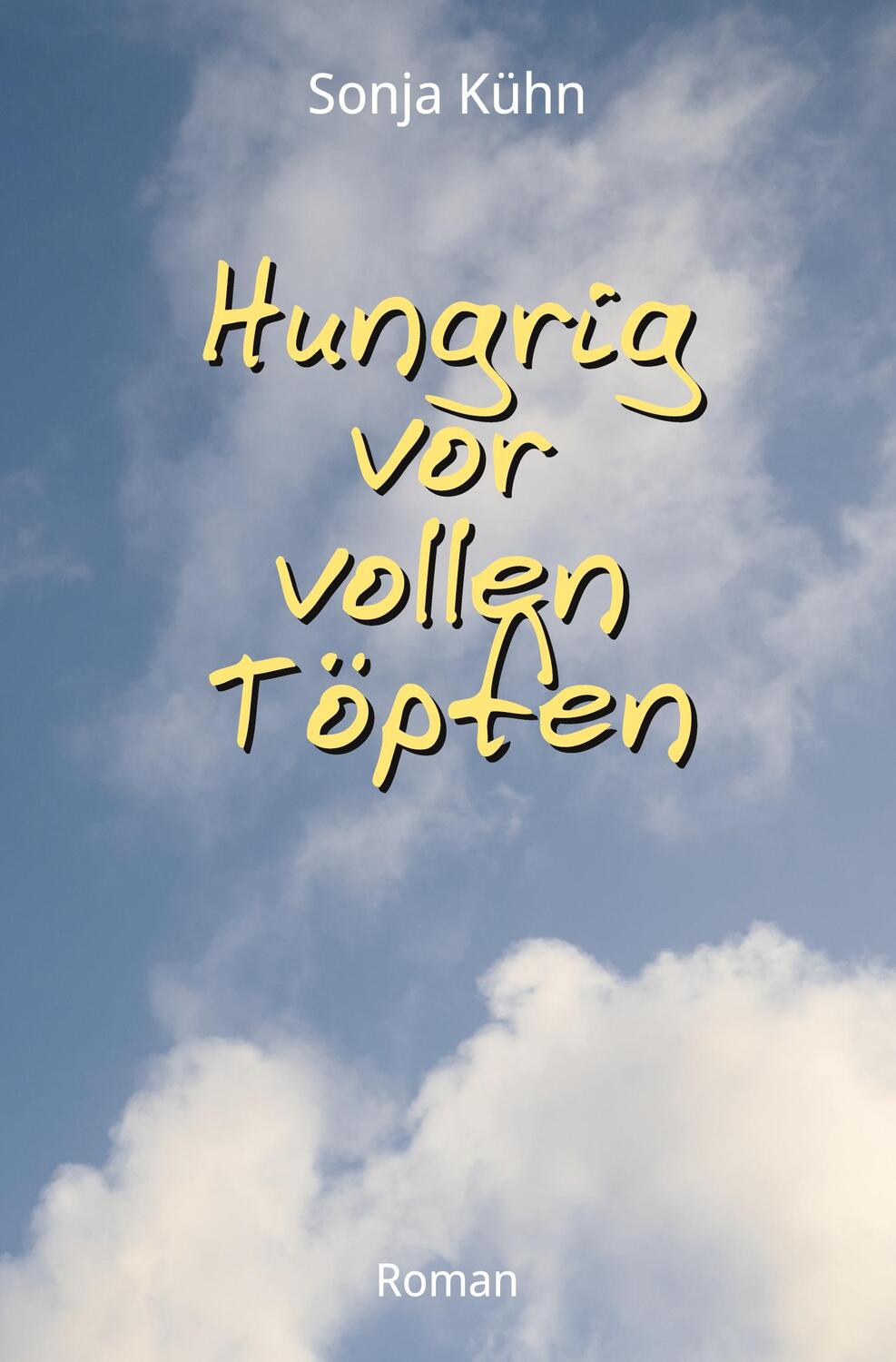 Cover: 9783347490420 | Hungrig vor vollen Töpfen | Sonja Kühn | Taschenbuch | Paperback