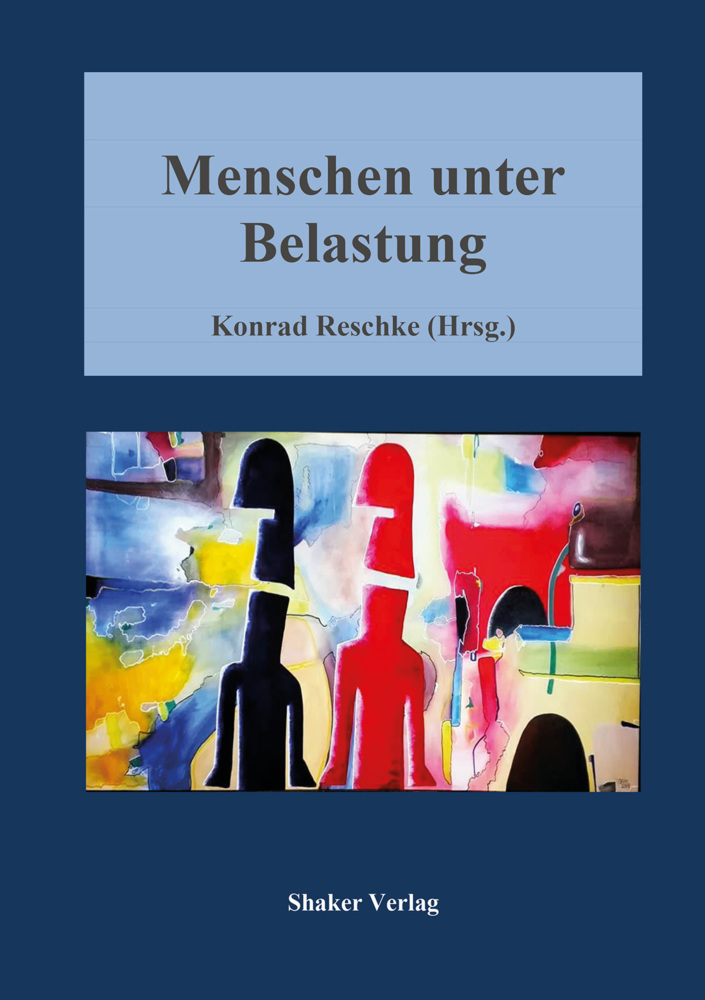 Cover: 9783844085877 | Menschen unter Belastung | Konrad Reschke | Taschenbuch | 278 S.