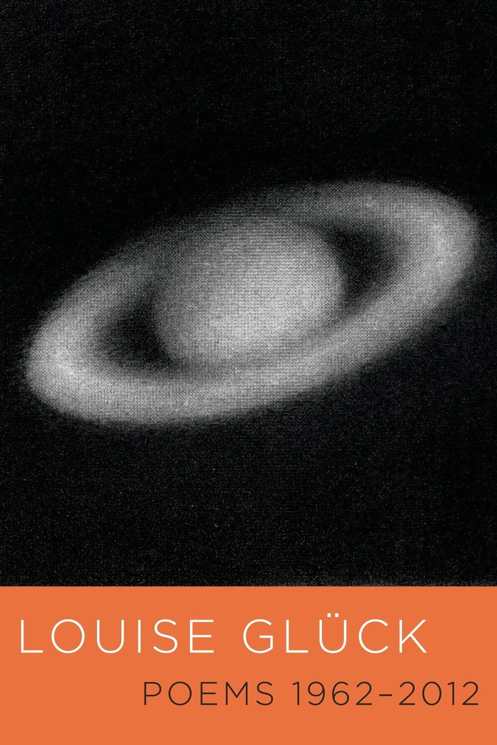 Cover: 9780374534097 | Poems 1962-2012 | Louise Glück | Taschenbuch | 634 S. | Englisch