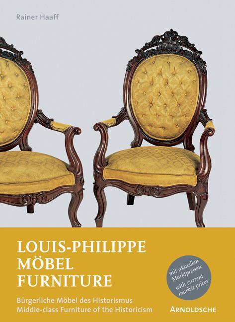 Cover: 9783897902077 | Louis-Philippe Möbel/Furniture | Rainer Haaff | Buch | 240 S. | 2004