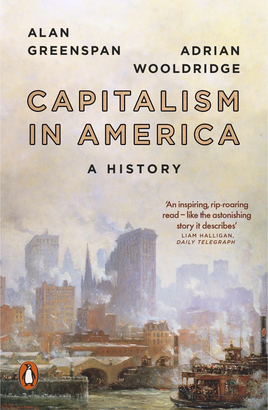 Cover: 9780141989310 | Capitalism in America | A History | Alan/Wooldridge, Adrian Greenspan