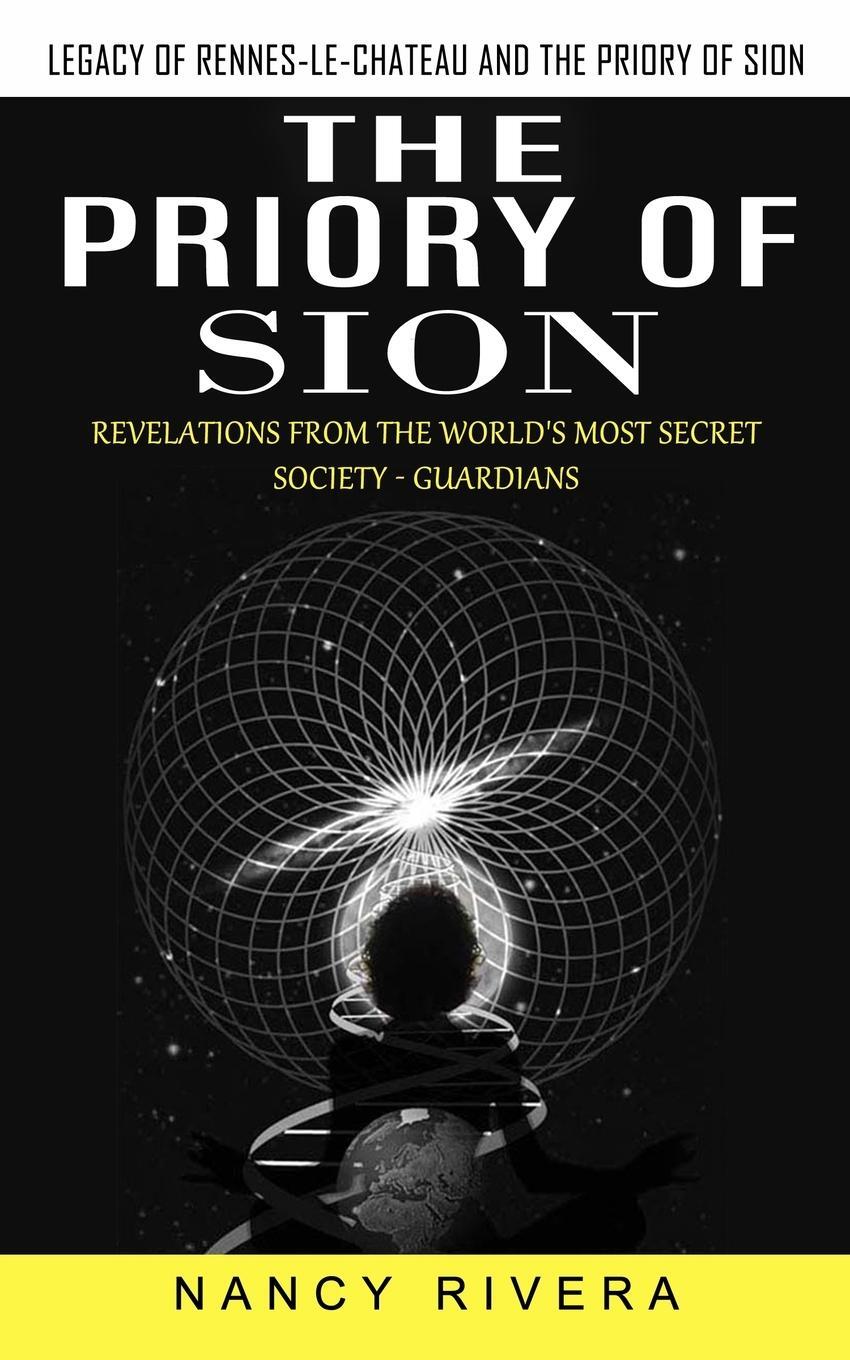 Cover: 9781774856697 | The Priory of Sion | Nancy Rivera | Taschenbuch | Paperback | Englisch