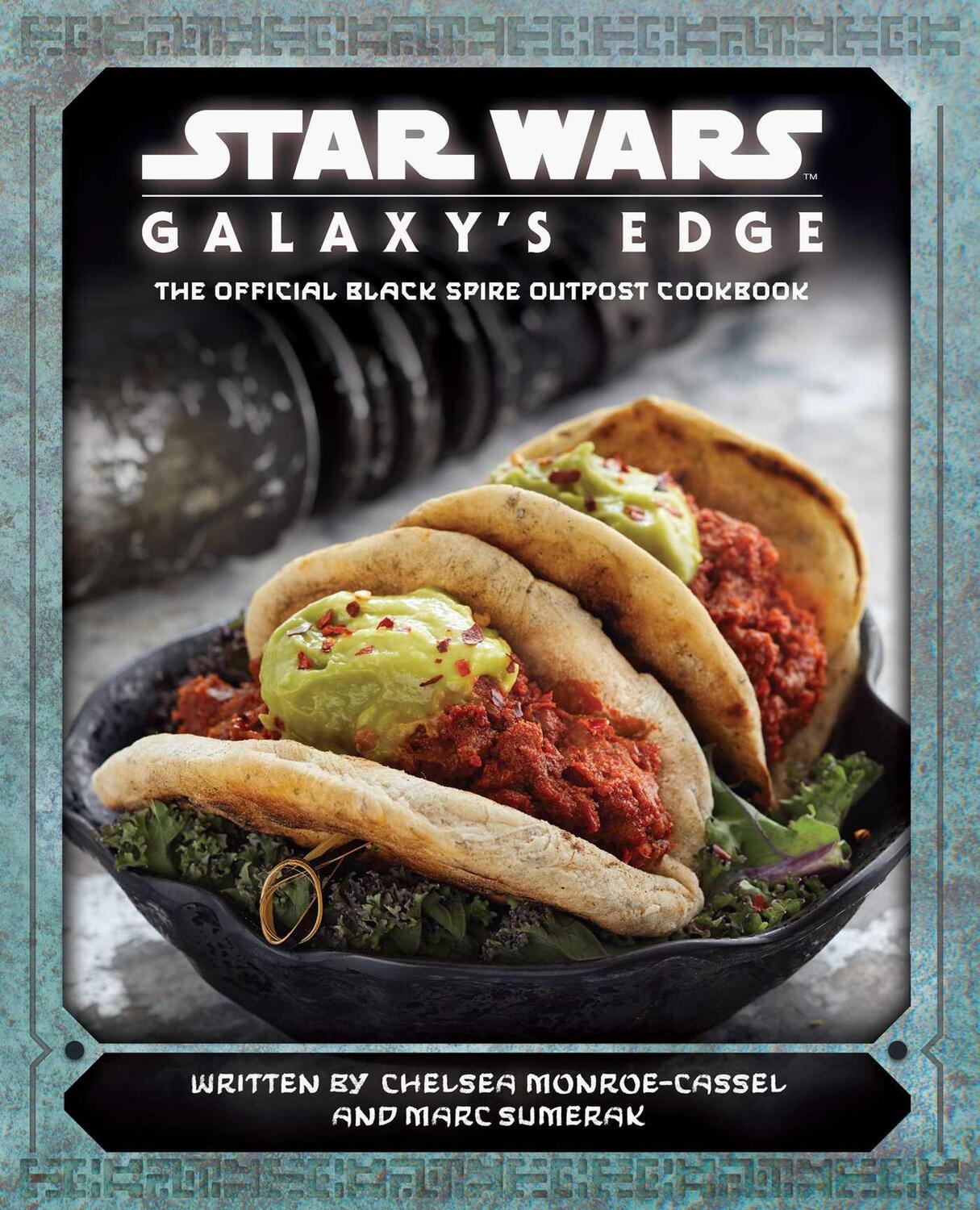 Cover: 9781683837985 | Star Wars: Galaxy's Edge: The Official Black Spire Outpost Cookbook
